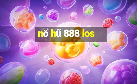 nổ hũ 888 ios