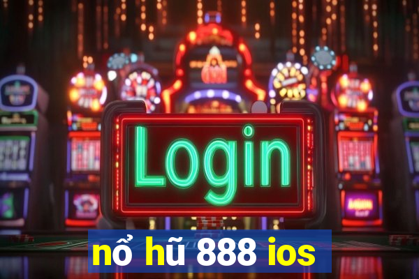 nổ hũ 888 ios