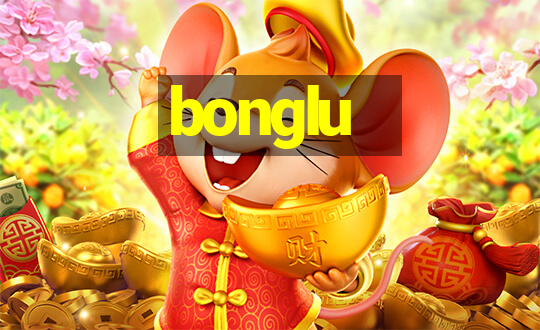 bonglu