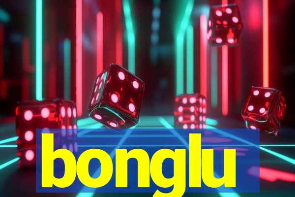 bonglu