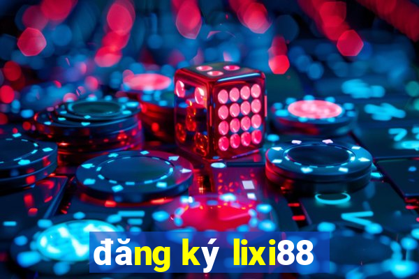 đăng ký lixi88