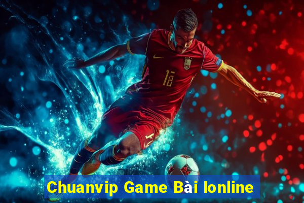 Chuanvip Game Bài Ionline