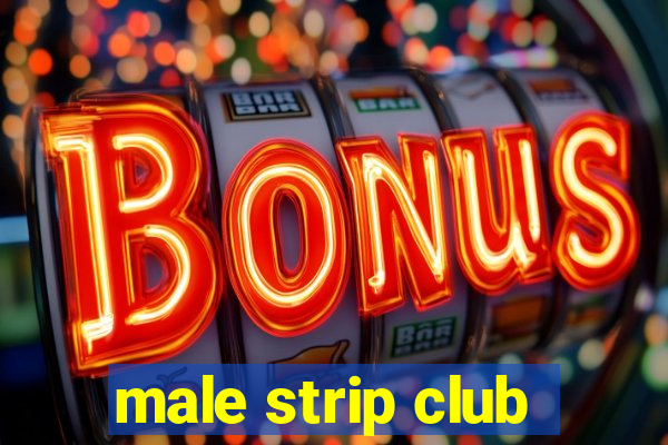 male strip club