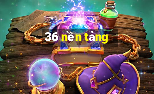 36 nền tảng