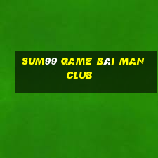 Sum99 Game Bài Manclub