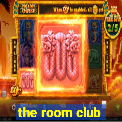 the room club