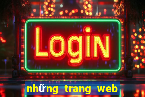 những trang web cờ bạc uy tín