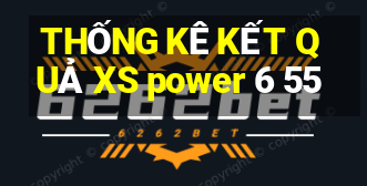 THỐNG KÊ KẾT QUẢ XS power 6 55