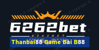 Thanbai88 Game Bài B88