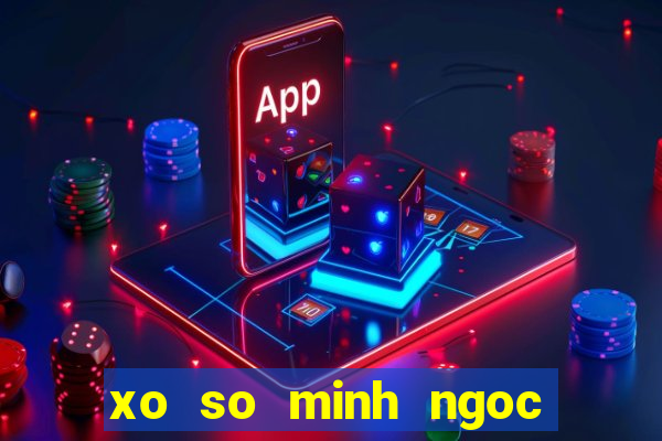 xo so minh ngoc thu 7 mien trung