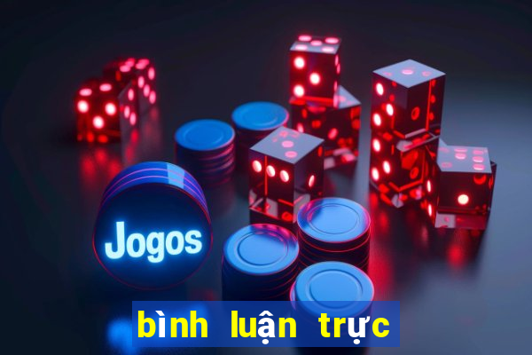 bình luận trực tiếp đá gà thomo