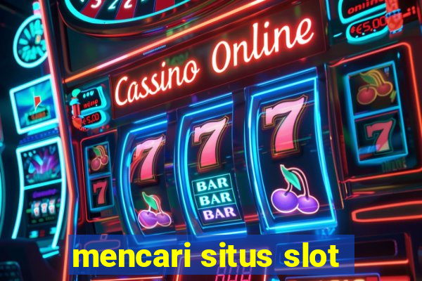 mencari situs slot