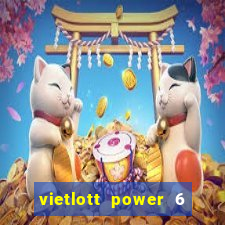 vietlott power 6 55 các lần quay trước