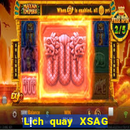 Lịch quay XSAG ngày 28