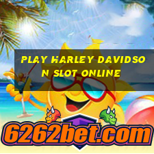 play harley davidson slot online