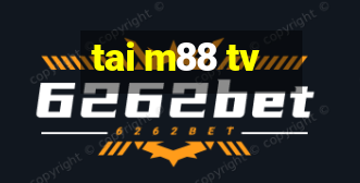 tai m88 tv