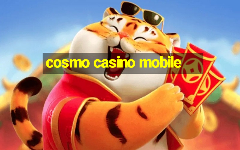 cosmo casino mobile