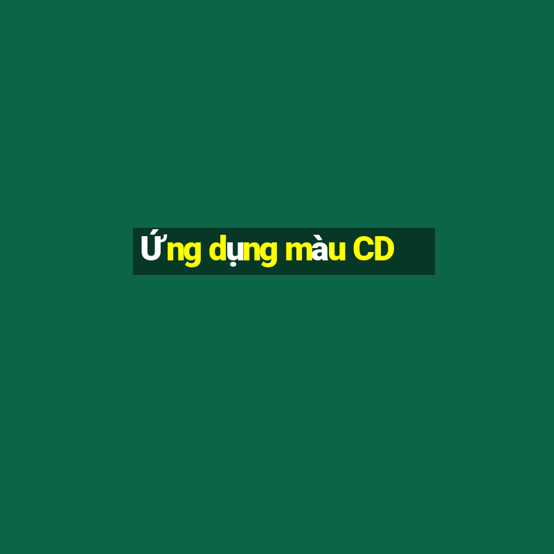 Ứng dụng màu CD