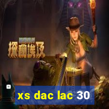 xs dac lac 30