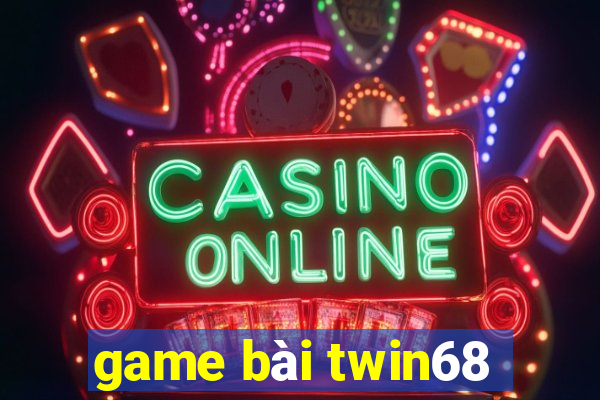 game bài twin68