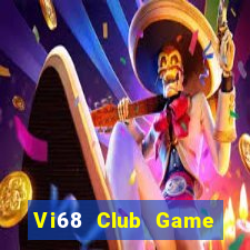 Vi68 Club Game Bài Pc