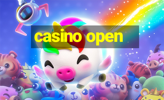 casino open