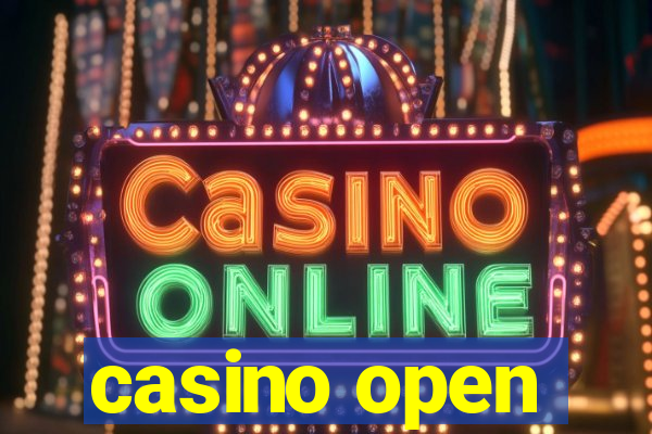 casino open