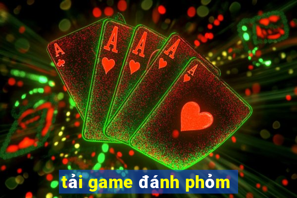 tai game danh phom