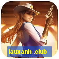 lauxanh .club