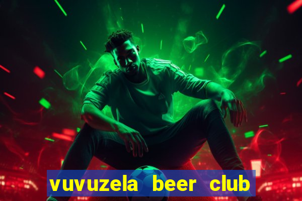 vuvuzela beer club truong son