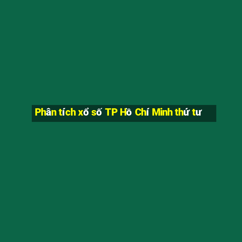 Phân tích xổ số TP Hồ Chí Minh thứ tư