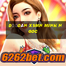 dự đoán xsmn minh ngoc