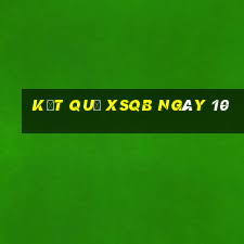 kết quả XSQB ngày 10