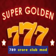 789 crore club mod apk download