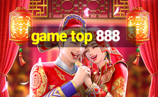 game top 888