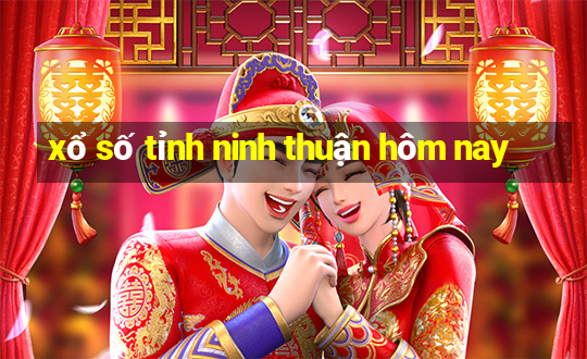 xổ số tỉnh ninh thuận hôm nay