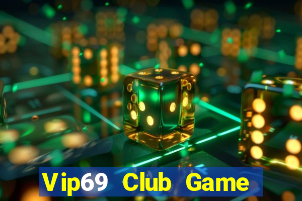 Vip69 Club Game Bài 2024