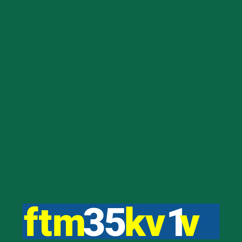 ftm35kv1v