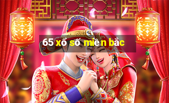 65 xổ số miền bắc