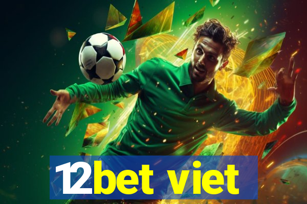 12bet viet