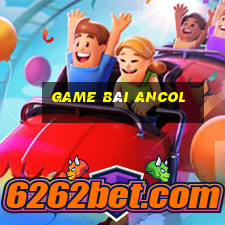 Game Bài Ancol