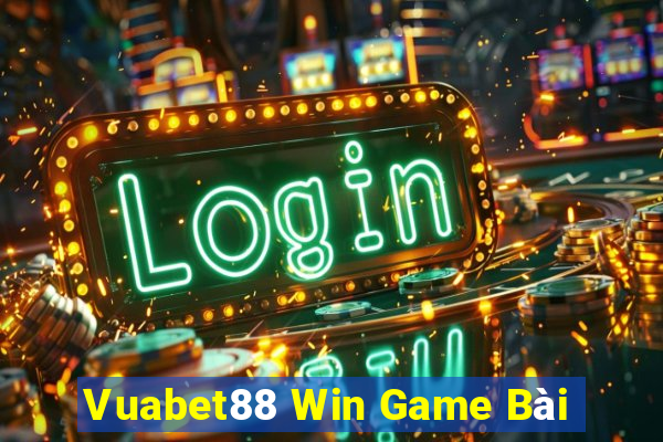 Vuabet88 Win Game Bài