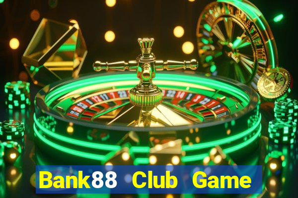 Bank88 Club Game Bài B88