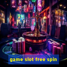 game slot free spin