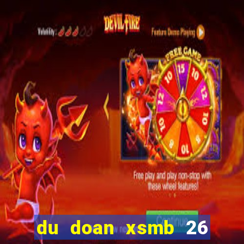 du doan xsmb 26 10 2021