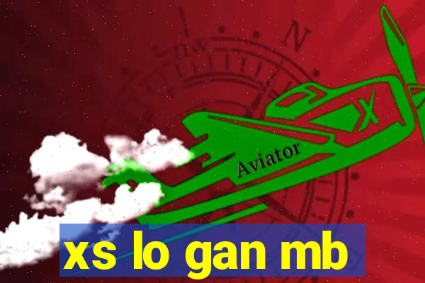 xs lo gan mb