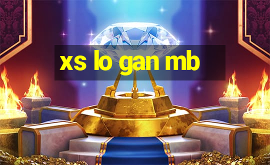 xs lo gan mb