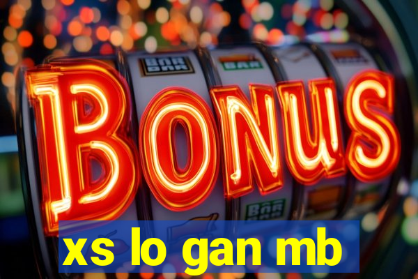 xs lo gan mb