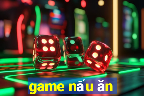 game nấu ăn