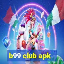 b99 club apk